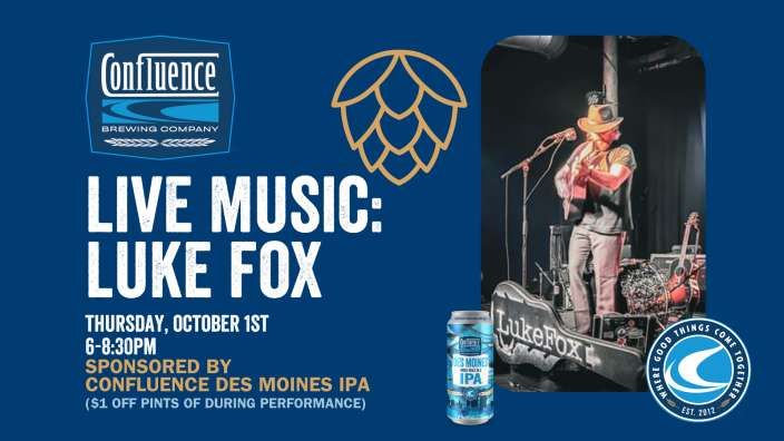 Luke Fox LIVE at Confluence Brewing - Community event in Des Moines, Iowa